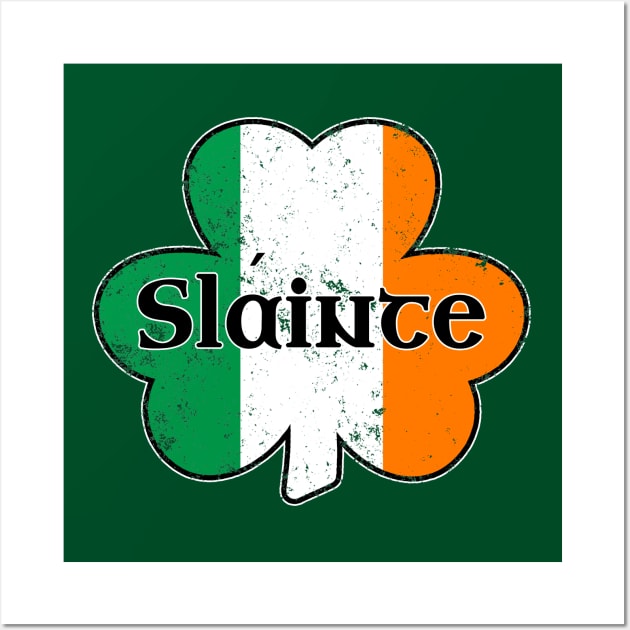 Slainte Irish Flag Gaelic Cheers Drinking St Patricks Day Shamrock Wall Art by graphicbombdesigns